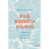 Naši rodičia starnú (Peggy Elfmann)(Brožovaná)