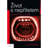 Život s nepřítelem Byla jsem ženou tyrana