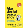 Ako dostať prácu snov (John Lees)