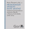 Příhodnější spojení není možné - Marie Škarpová