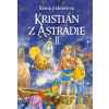 Kristián z Astrádie II. - Xénia Faktorová, Jozef Cesnak