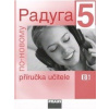 Raduga po novomu 5 příručka učitele - Jelínek Stanislav
