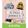 E-kniha Po práci legraci II. - Jan Nejedlý, Jakub Šofar
