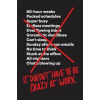 It Doesn't Have to Be Crazy at Work - Jason Fried, David Heinemeier Hansson, HarperCollins Publishers