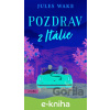 E-kniha Pozdrav z Itálie - Jules Wake