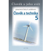 Člověk a technika 5 pracovní listy k učebnici