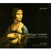 VERDELOT,P.: Madrigals for a Tudor King (CD) (Linda Sayce (Laute),Ensemble Alamire, David Skinner)
