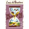 The Autumn of the Ace (Louis de Berniéres)