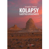 Kolapsy složitých společností (2. vydání) - Joseph A. Tainter