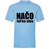 Načo toľko slov - Svetlomodrá , Pánske , S