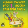 CD Hudební výchova pro 1.ročník základní školy