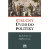 Stručný úvod do politiky - 2.vydání - Kenneth Minogue