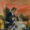 The Richness of Love (Barbara Cartland’s Pink Collection 31) (EN)