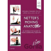 Netter's Moving AnatoME - Stephanie Marango, Carrie McCulloch