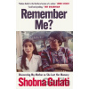 Remember Me? Gulati Shobna