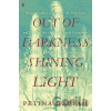 Out of Darkness, Shining Light - Petina Gappah