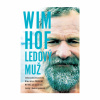 Wim Hof. Ledový muž (Wim Hof)