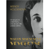 Vévodkyně - Wallis Simpsonová - Wendy Holden