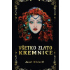Všetko zlato Kremnice - Miklovič Jozef