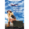 Vezmi ma na mesiac Alyson Noel