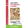 E-kniha Od autobiografie k autofikci - Zuzana Fonioková