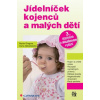 Jídelníček kojenců a malých dětí 3.vydání (Martin Gregora, Dana Zákostelecká)