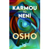 Karmou to není - Osho