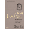 Love Lucian - David Dawson, Martin Gayford