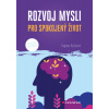 Rozvoj mysli pro spokojený život - Dagmar Kožinová