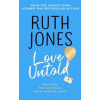 Love Untold - Ruth Jones, Bantam Press