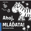 Ahoj mláďata!