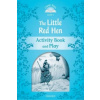 Classic Tales Second Edition: Level 1: The Little Red Hen Activity Book & Play (collegium)(Brožovaná)