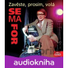 Zavěste, prosím, volá Semafor - Miloslav Šimek