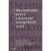 Mezinárodní právo soukromé evropských zemí - Alexander J. Bělohlávek