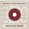 Bratislava Hot Serenaders: Keď sa raz zídeme - Bratislava Hot Serenaders