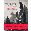 Ve jménu života vašeho... - Veronika Dudková, Adéla Petruželková, Pavel Suchánek, Barbora Topolová