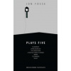 Fosse: Plays Five