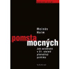 Pomsta mocných - Moisés Naím