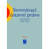 Srovnávací ústavní právo 3 vydání - Blahož Josef Balaš Vladimír Klíma Karel