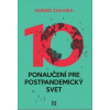 Desať ponaučení pre postpandemický svet - Zakaria Fareed