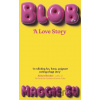 BLOB - Maggie Su