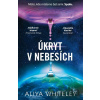 Úkryt v Nebesích - Aliya Whiteley