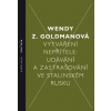 Vytváření nepřítele - Wendy Z. Goldmanová