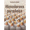Himmlerova porodnice - Caroline De Mulder