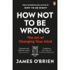 How Not To Be Wrong