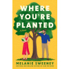 Where Youre Planted