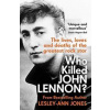 Who Killed John Lennon - Lesley-Ann Jones, John Blake Publishing Ltd