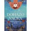 Dohazovačka spřízněných duší - Cohen Lynda Loigman