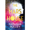 The Mars House - Natasha Pulley