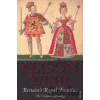 Britain's Royal Families - Alison Weir